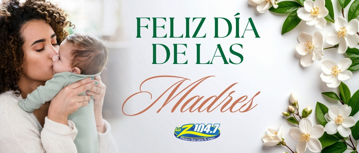 Feliz Día de Las Madres